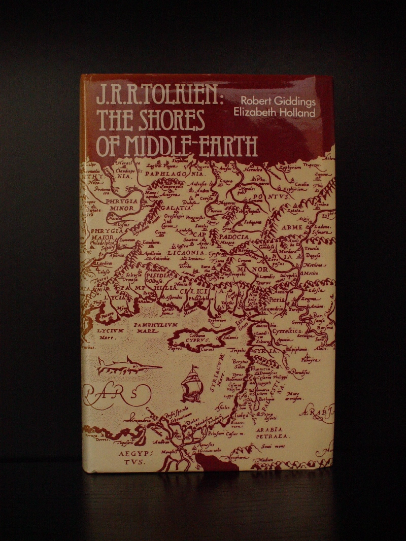 1981- Robert Giddings, Elizabeth Holland - J.R.R. TOLKIEN: The Shores of Middle-earth