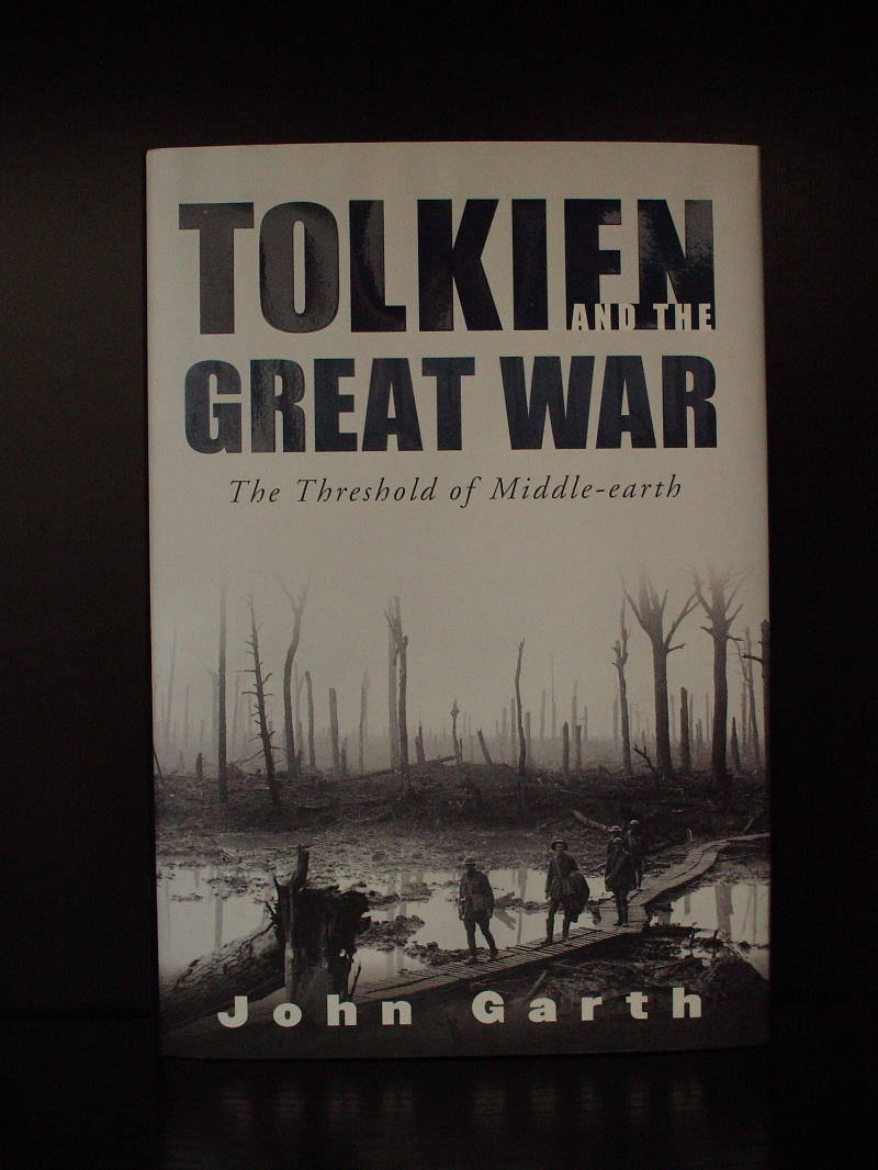 2003 - John Garth - Tolkien and the Great War: The Threshold of Middle-earth