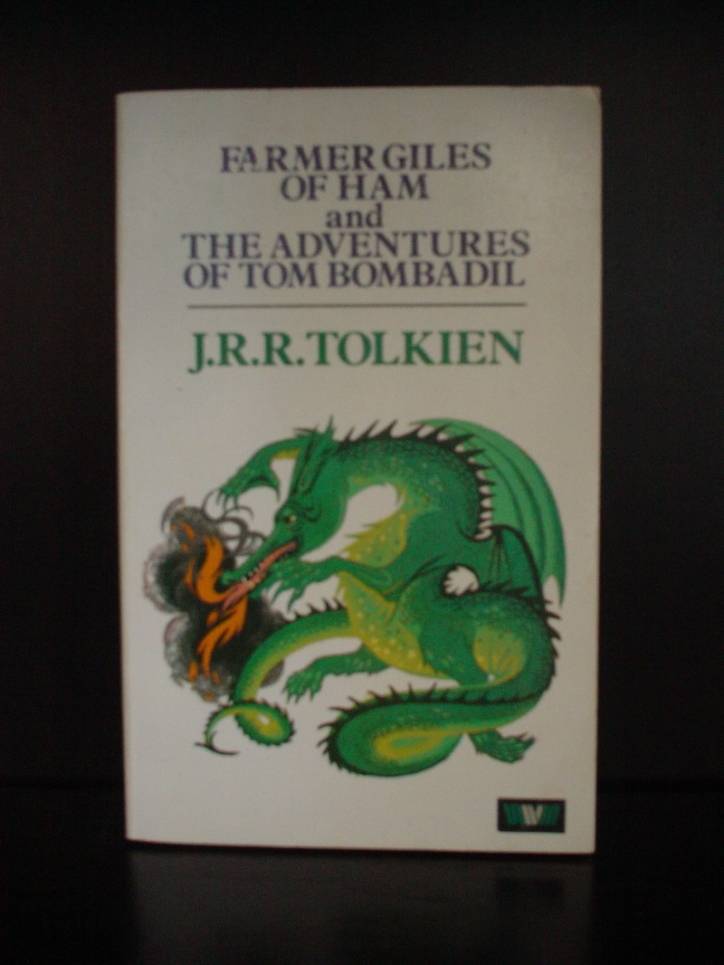 Farmer Giles of Ham and The Adventures of Tom Bombadil by J.R.R. Tolkien