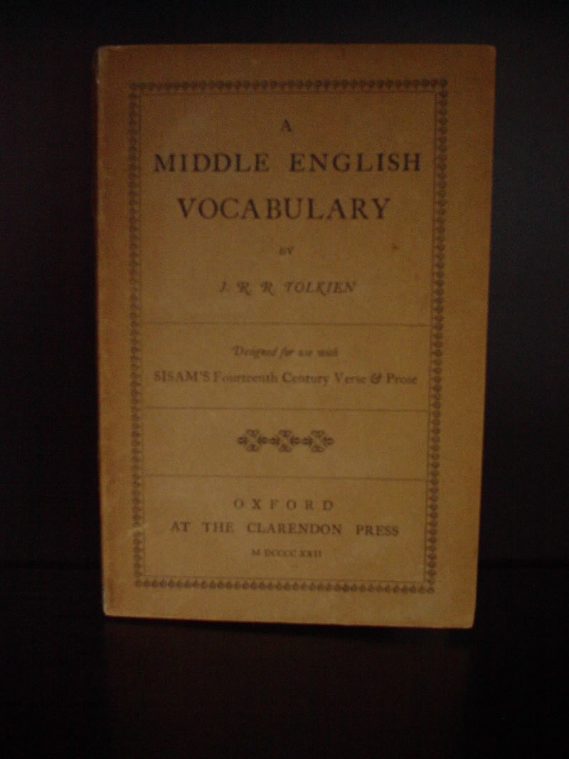 A Middle English Vocabulary by J.R.R. Tolkien - designed for the use with SISAM'S Fourteenth Century Verse & Prose