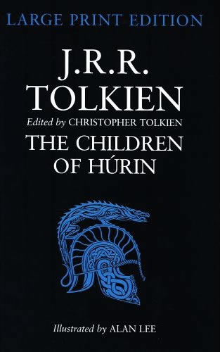 Large Print Edition of the Children of Hurin