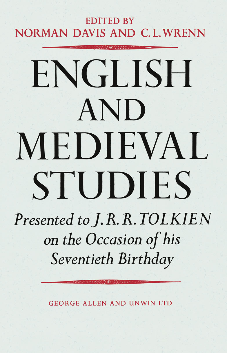 English and Medieval Studies, Presented to J. R. R. Tolkien on the Occasion of his Seventieth Birthday