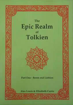 The Epic Realm of Tolkien - Part One - Beren and Lúthien