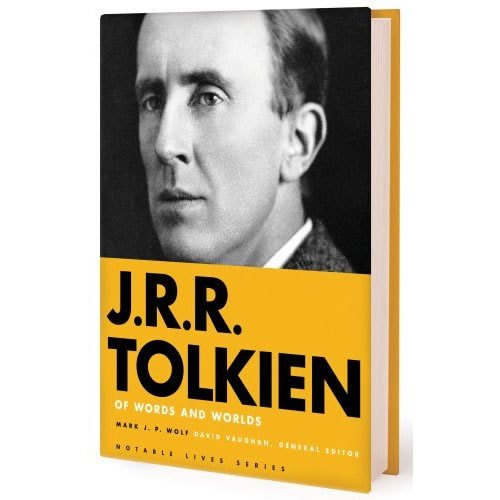 J.R.R. Tolkien: Of Words and Worlds by Mark Wolf 