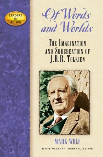 Of Words and Worlds: The Imagination and Subcreation of J.R.R. Tolkien