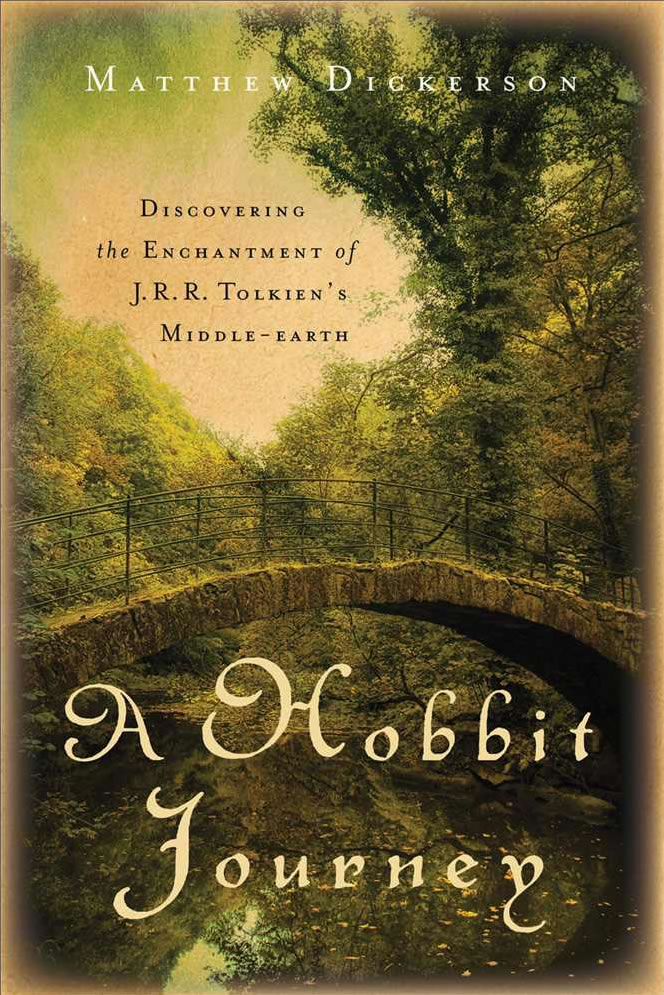 A Hobbit Journey: Discovering the Enchantment of J. R. R. tolkien's Middle-Earth