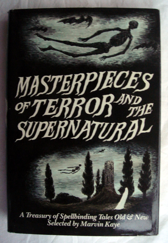 Masterpieces of Terror and the Supernatural: A Treasure of Spellbinding Tales Old & New