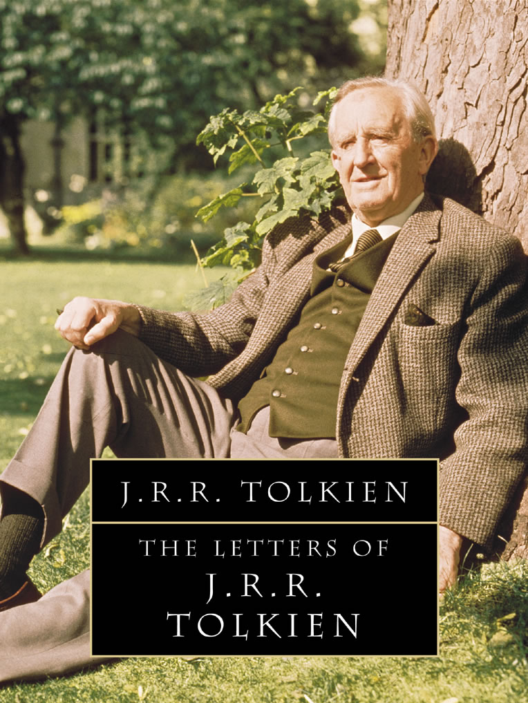 The Letters of J. R. R. Tolkien, edited by J. R. R. tolkien's biographer Humphrey Carpenter with the assistance of Christopher Tolkien