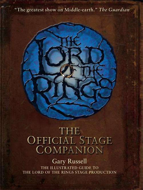 The official Stage Companion of The Lord of the Rings Stage Show