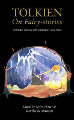 Veryln Flieger and Douglas A. Anderson, eds. Tolkien on fairy-stories: Expanded Edition, with Commentary and Notes (HarperCollins, 2008)