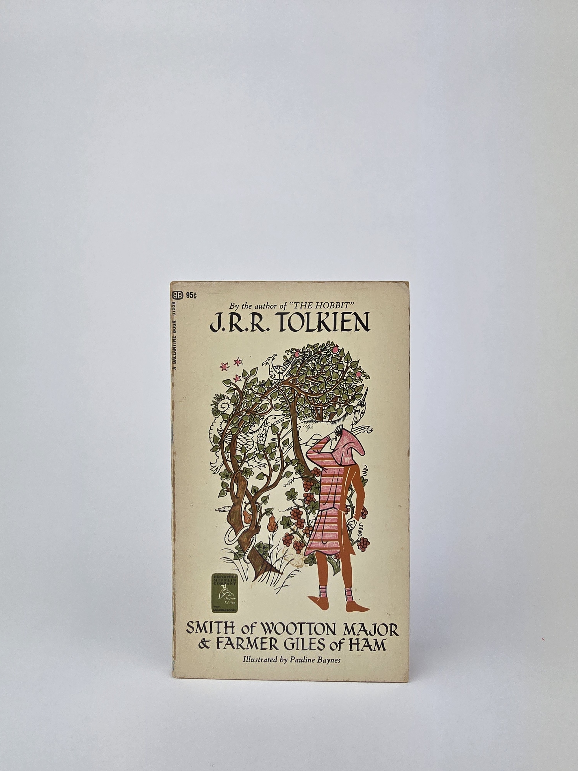 Smith of Wootton Major and Farmer Giles of Ham – J.R.R. Tolkien – Ballantine Sixth Printing, 1972