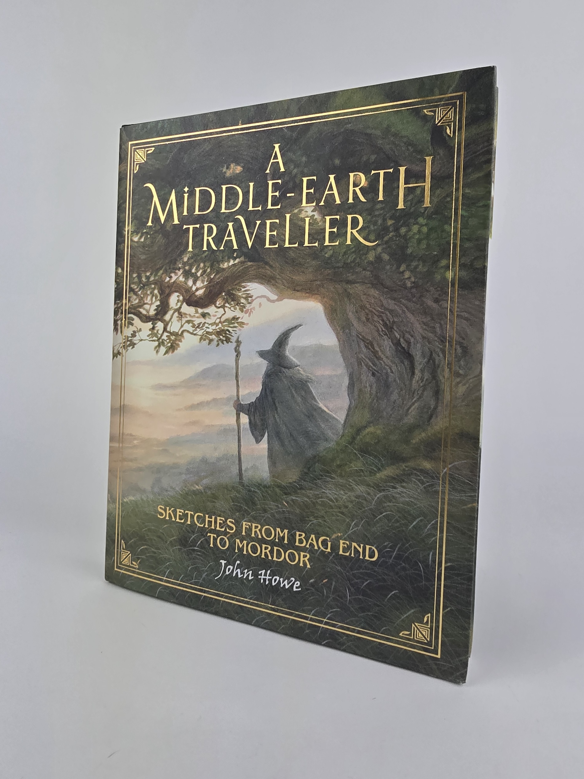 A Middle-earth Traveller: Sketches from Bag End to Mordor - John Howe - First Edition 2018