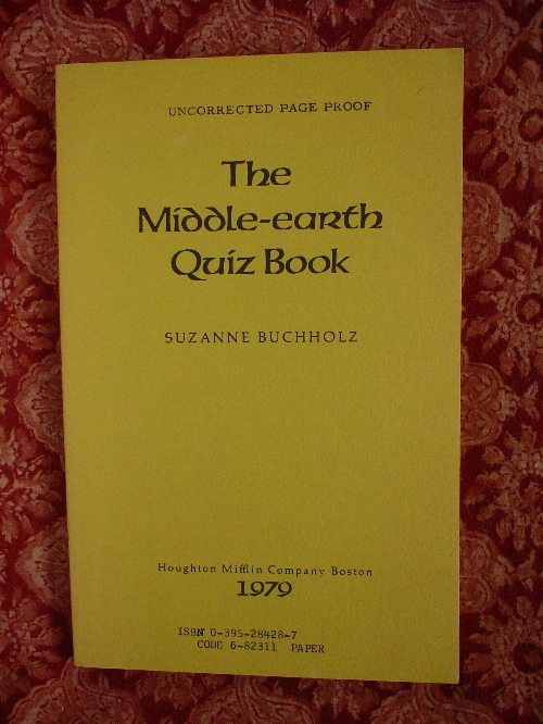 Suzanne Buchholz: THE MIDDLE-EARTH QUIZ BOOK. Uncorrected Proof. 