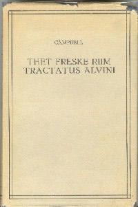 Campbell, Alistair (ed.). Thet Freske Riim - Tractatus Alvini. 